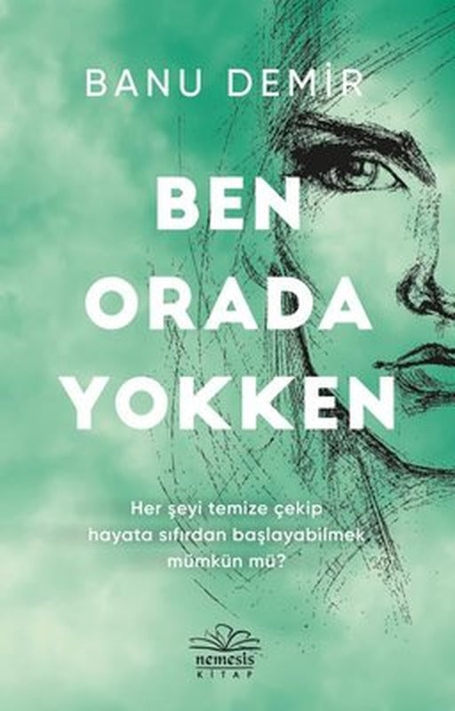 Ben Orada Yokken | Nemesis Kitap