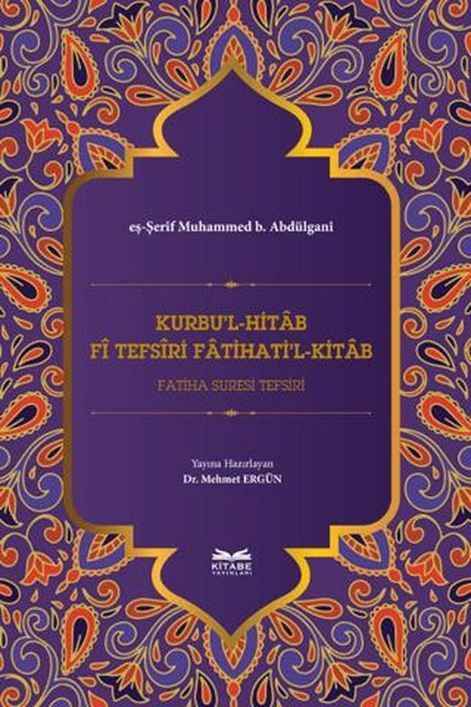 Kurbu'l-Hitab Fi Tefsiri Fatihati'l-Kitab