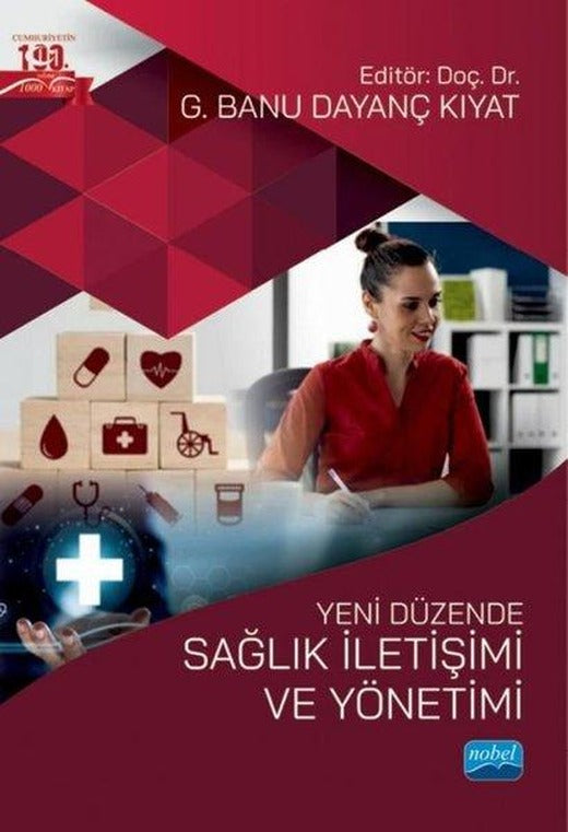 Yeni Düzende Sağlık İletişimi ve Yönetimi | Nobel Akademik Yayıncılık (İnce Kapak)