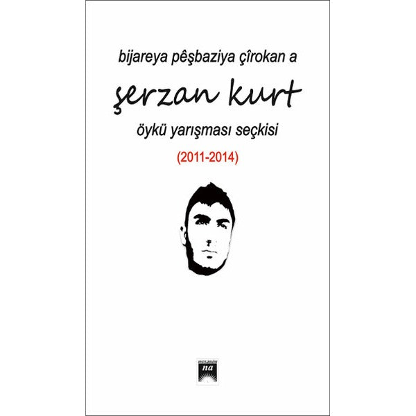 Bijareya Peşbaziya Çırokana Şerzan Kurt