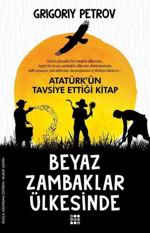 Beyaz Zambaklar Ülkesinde | Dokuz Yayınları (İnce Kapak)