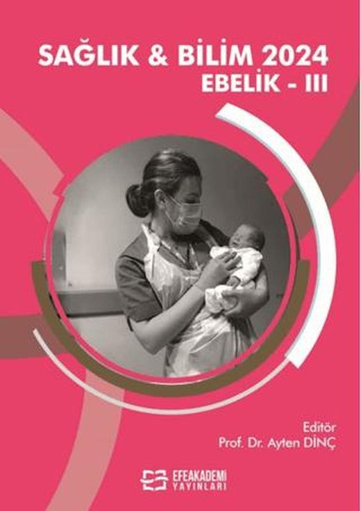 Sağlık & Bilim 2024: Ebelik-III