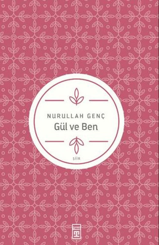Gül ve Ben