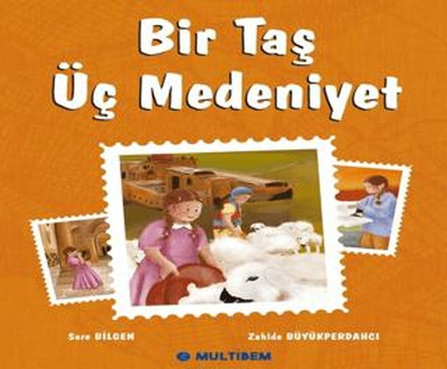 Bir Taş Üç Medeniyet | Multibem Yayınları (Ciltsiz)