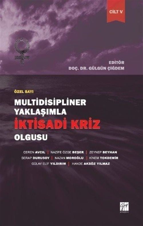 Multidisipliner Yaklaşımla İktisadi Kriz Olgusu | Gazi Kitabevi (Ciltsiz)
