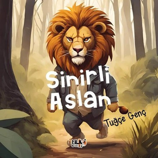 Sinirli Aslan | Tilki Kitap (İnce Kapak)