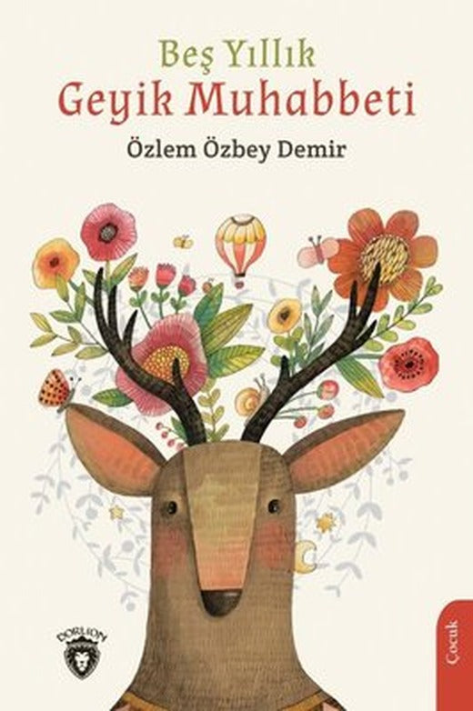 Beş Yıllık Geyik Muhabbeti | Dorlion Yayınevi