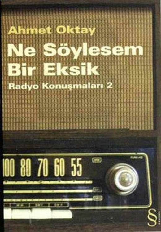 Ne Söylesem Bir Eksik-Radyo Konuşmaları 2 | Everest Yayınları