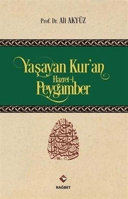 Yaşayan Kur'an Hazret-i Peygamber