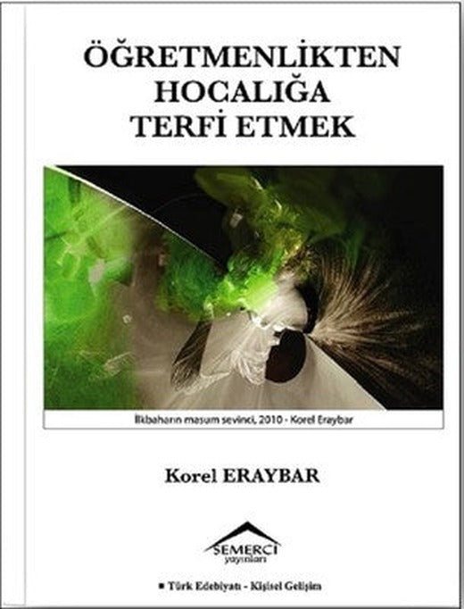 Öğretmenlikten Hocalığa Terfi Etmek | Semerci Yayınları