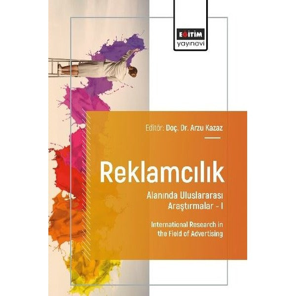 Reklamcılık Alanında Uluslararası Araştırmalar 1 | Eğitim Yayınevi (İnce Kapak)