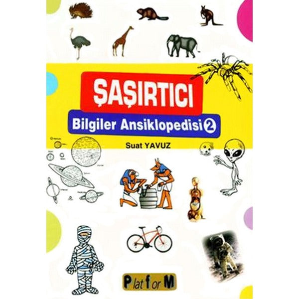 Şaşırtıcı Bilgiler Ansiklopedisi 2