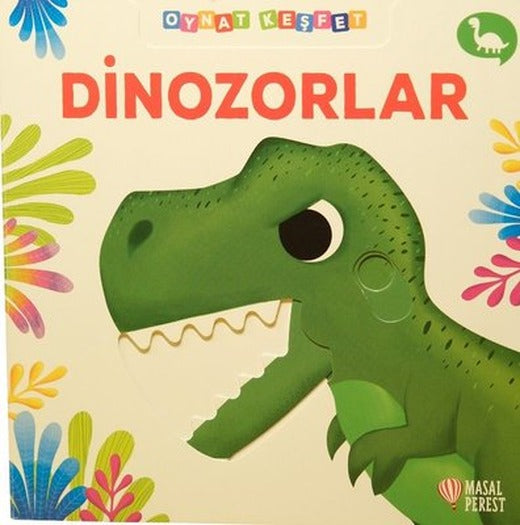 Dinozorlar - Oynat - Keşfet | Masalperest (Ciltli)