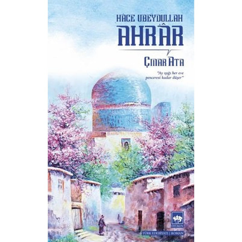 Ahrar - Hace Ubeydullah | Ötüken Neşriyat Yayınları