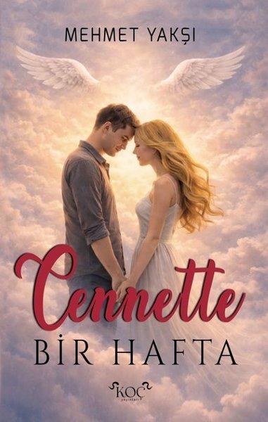 Cennette Bir Hafta | Koç Yayınları (Ciltli)  - Resim 1