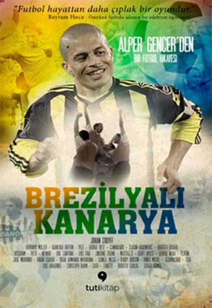 Brezilyalı Kanarya | Tuti Kitap (İnce Kapak)  - Resim 1