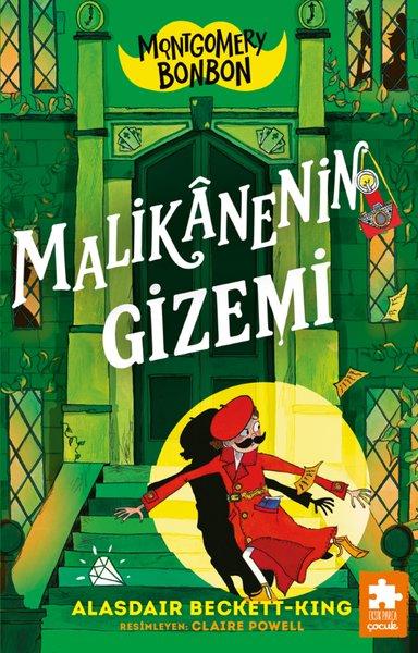 Malikanenin Gizemi - Montgomery Bonbon Cilt 3 | Eksik Parça Yayınları (İnce Kapak)  - Resim 1