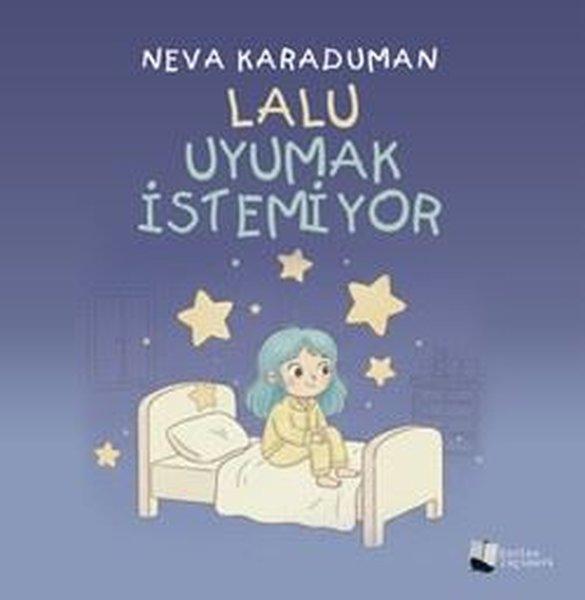 Lalu Uyumak İstemiyor | Karina Yayınevi (İnce Kapak)  - Resim 1