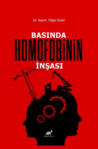 Basında Homofobinin İnşası | Paradigma Akademi Yayınları (Ciltsiz)  - Resim 1