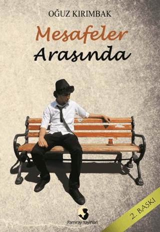 Mesafeler Arasında | Pamiray Yayınları (Ciltsiz)  - Resim 1