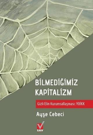 Bilmediğimiz Kapitalizm | Sosyal Araştırmalar Vakfı (Ciltsiz)  - Resim 1