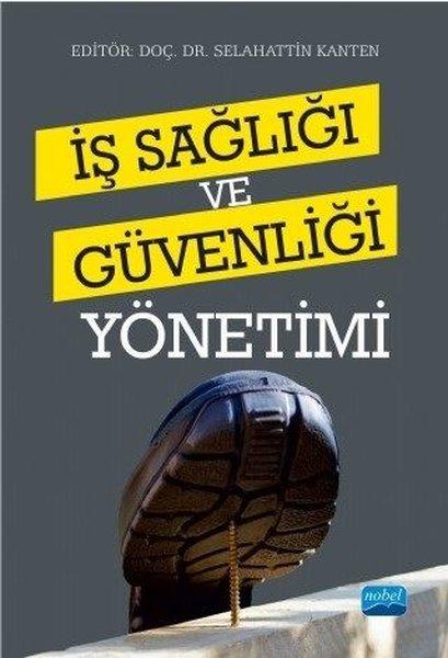 İş Sağlığı ve Güvenliği Yönetimi | Nobel Akademik Yayıncılık (İnce Kapak)  - Resim 1