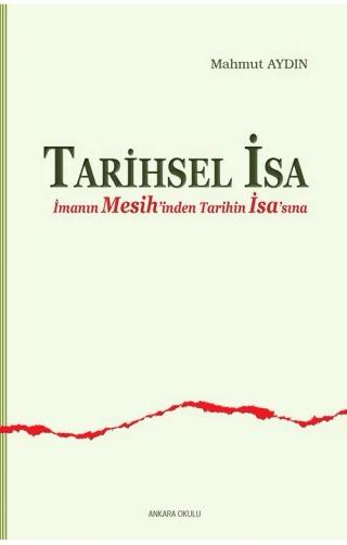 Tarihsel İsa | Ankara Okulu Yayınları (Ciltsiz)  - Resim 1