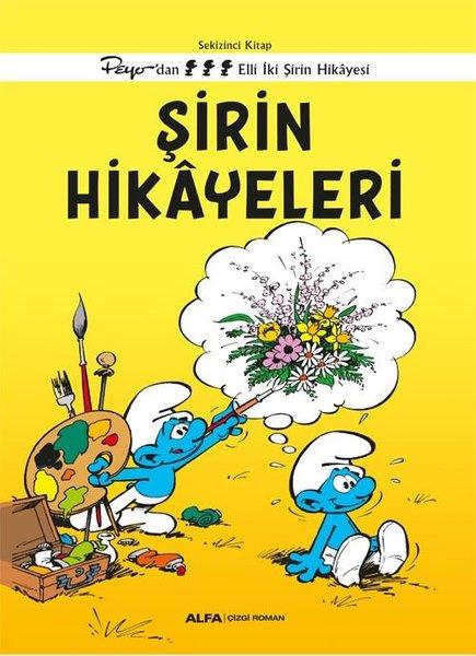 Şirin Hikayeleri - Peyo'dan Elli İki Şirin Hikayesi - Sekizinci Kitap | Alfa Yayıncılık (İnce Kapak)  - Resim 1
