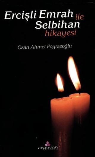 Ercişli Emrah ile Selbihan Hikayesi