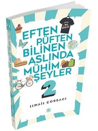 Eften Püften Bilinen Aslında Mühim Şeyler 2 | Maviçatı Yayınları (Ciltsiz)  - Resim 1