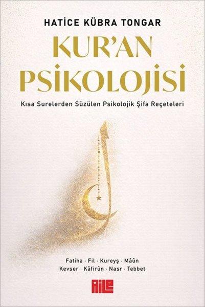 Kur'an Psikolojisi - Kısa Surelerden Süzülen Psikolojik Şifa Reçeteleri | Aile Yayınları (İnce Kapak)  - Resim 1