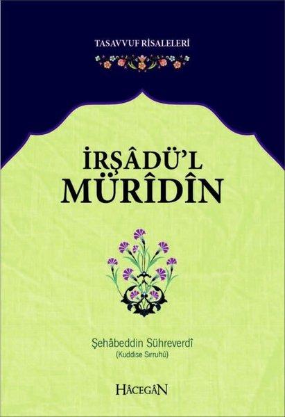 İrşadü'l Müridin-Tasavvuf Risaleleri | Hacegan Yayıncılık (İnce Kapak)  - Resim 1