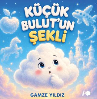 Küçük Bulut’un Şekli | Kalemşor Yayınları (Ciltsiz)  - Resim 1