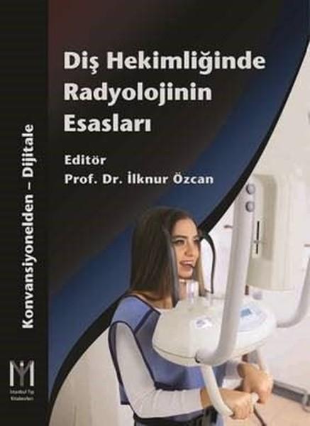 Diş Hekimliğinde Radyolojinin Esasları | İstanbul Tıp Kitabevi (İnce Kapak)  - Resim 1