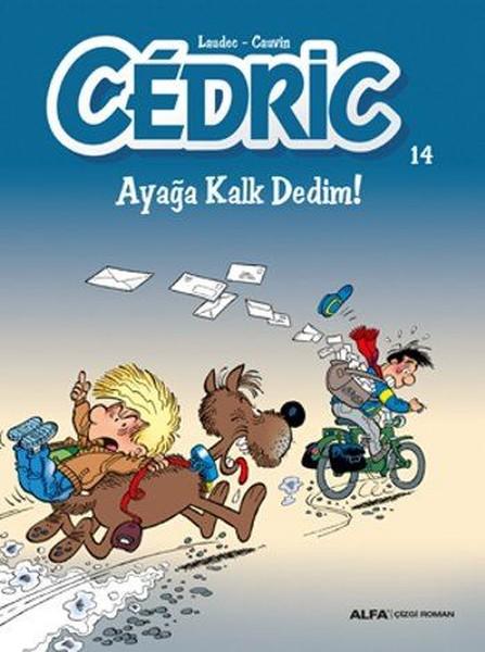 Cedric 14-Ayağa Kalk Dedim! | Alfa Yayıncılık (İnce Kapak)  - Resim 1