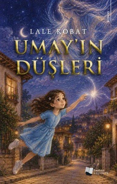 Umay'ın Düşleri | Karina Yayınevi (İnce Kapak)  - Resim 1