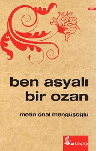 Ben Asyalı Bir Ozan | Okur Kitaplığı (Ciltsiz)  - Resim 1