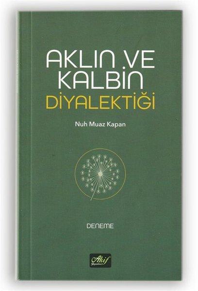 Aklın ve Kalbin Diyalektiği | Akif Yayınları (İnce Kapak)  - Resim 1