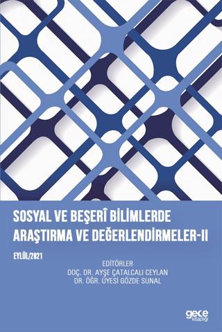Sosyal ve Beşeri Bilimlerde Araştırma ve Değerlendirmeler-II | Gece Kitaplığı (Ciltsiz)  - Resim 1