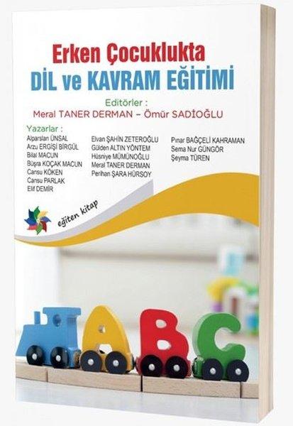 Erken Çocuklukta Dil ve Kavram Eğitimi | Eğiten Kitap (İnce Kapak)  - Resim 1