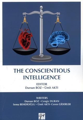 The Conscientious Intelligence | Gazi Kitabevi (Ciltsiz)  - Resim 1