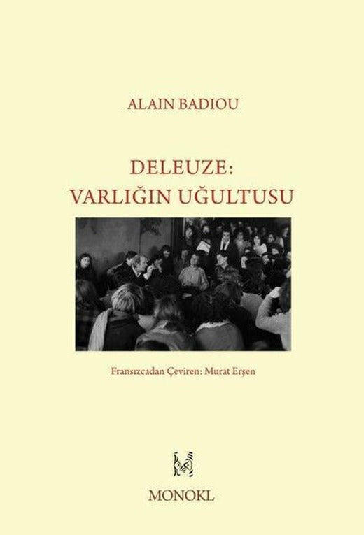 Deleuze-Varlığın Uğultusu | Monokl (İnce Kapak)
