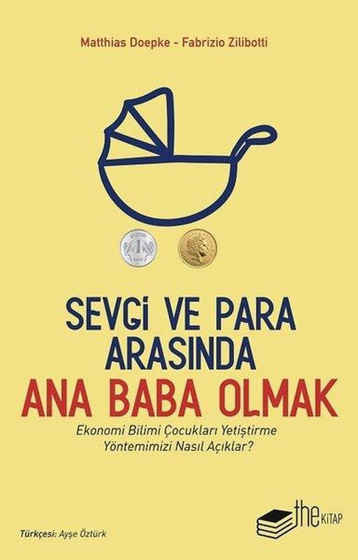Sevgi ve Para Arasında Ana Baba Olmak | The Kitap (İnce Kapak)