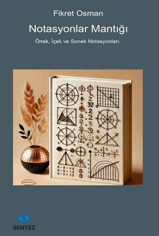 Notasyonlar Mantığı - Önek İçek ve Sonek Notasyonları | Sentez Yayıncılık (İnce Kapak)