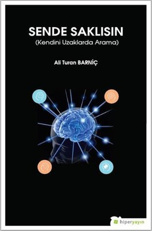 Sende Saklısın-Kendini Uzaklarda Arama | Hiperlink