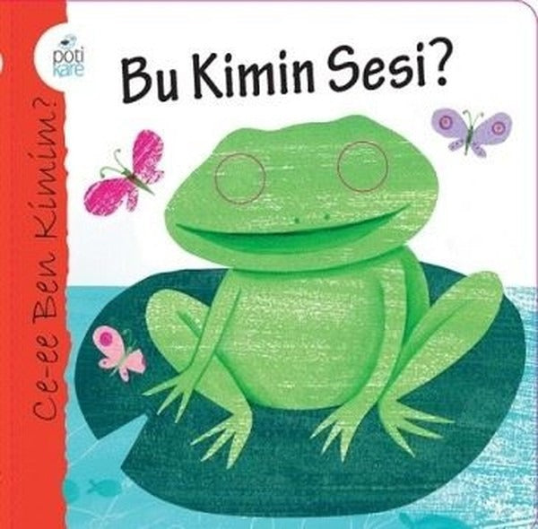 Bu Kimin Sesi?-Ce-ee Ben Kimim? | Pötikare Yayınları