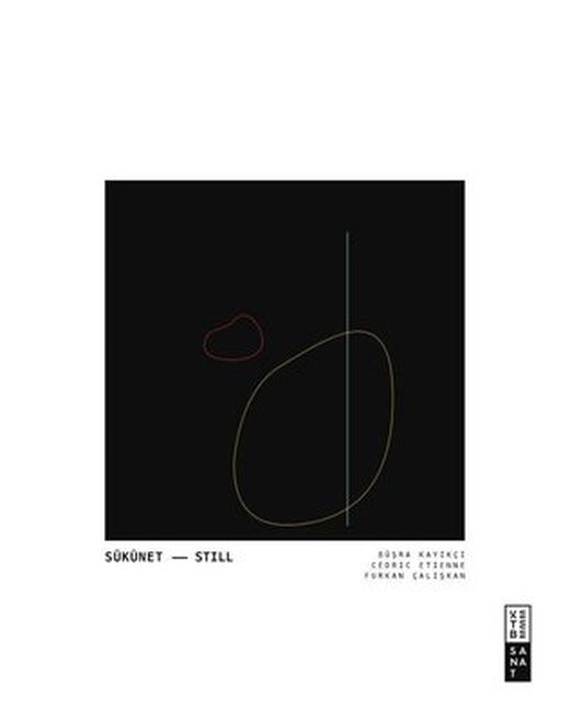 Sükunet - Still | Ketebe Yayınları