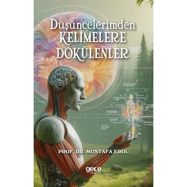 Düşüncelerimden Kelimelere Dökülenler | Gece Kitaplığı (İnce Kapak)