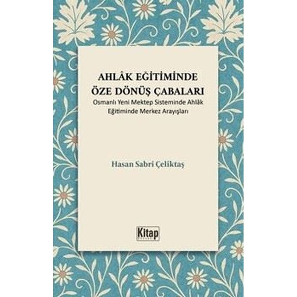 Ahlak Eğitiminde Öze Dönüş Çabaları