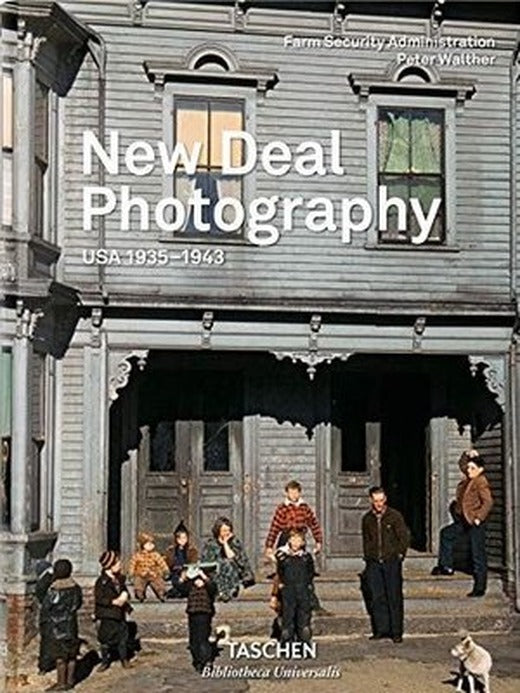 New Deal Photography. USA 1935-1943 | Taschen